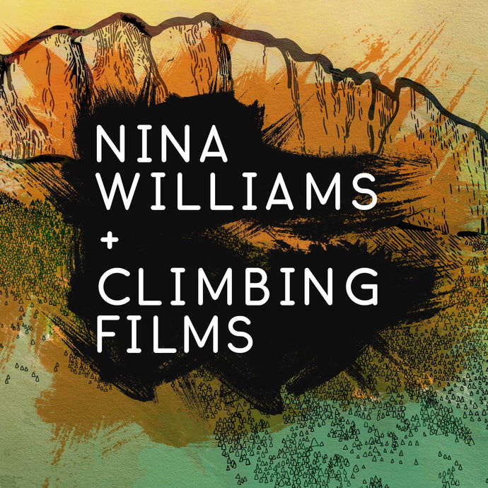 Nina Williams + Climbing Films